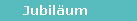 Jubil�um
